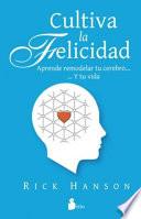 Cultiva La Felicidad