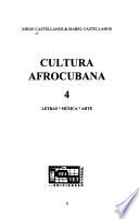 Cultura afrocubana: Letras, música, arte