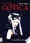 Cultura Gótica: um guía para la cultura oscura