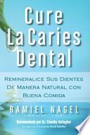 Cure la Caries Dental