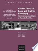 Current Topics in Logic and Analytic Philosophy