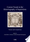Current Trends in the Historiography of Inquisitions