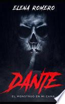 Dante: El Monstruo En Mi Cama