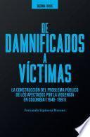 De damnificados a victimas