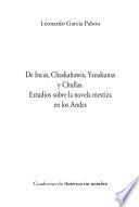 De Incas, Chaskañawis, Yanakunas y Chullas