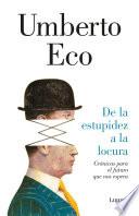 De la estupidez a la locura