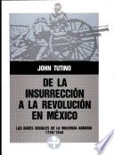 De la insurrección a la revolución en México