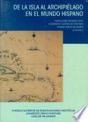 De la isla al archipiélago en el mundo hispano