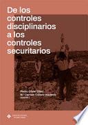 De los controles disciplinarios a los controles securitarios