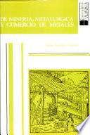 De minería, metalúrgica y comercio de metales