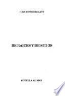 De raices y de sitios