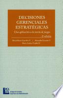Decisiones gerenciales estratégicas: una aplicación a la teoría de juegos