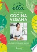 Deliciously Ella. Mi libro de cocina vegana