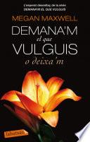 Demana'm el que vulguis o deixa'm