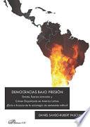Democracias bajo presión.Estado, Fuerzas Armadas y Crimen Organizado en América Latina: ¿Éxito o fracaso de la estrategia de contención militar?