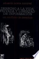 Derecho a la vida privada y libertad de información