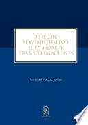 Derecho Administrativo: Identidad y Transformaciones