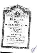 Derechos del pueblo mexicano: Antecedentes y evolución de los artículos 107 a 136 constitucionales
