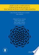 Derivas de complejidad. Ciencias sociales y tecnologías convergentes
