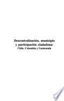 Descentralización, municipio y participación ciudadana