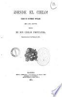Desde el cielo! cuadro de costumbres populares en un acto original de don Carlos Frontaura