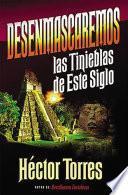 Desenmascaremos las tinieblas de este siglo