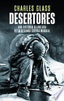 Desertores : una historia silenciada de la Segunda Guerra Mundial