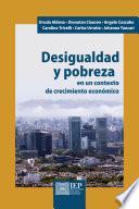 Desigualdad y pobreza en un contexto de crecimiento económico