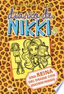 Diario de Nikki 9 - Una reina del drama con muchos humos
