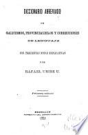 Diccionario abreviado de galicismos, provincialismos y correcciones de lenguaje