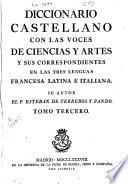 Diccionario castellano con las voces de ciencias y artes y sus correspondientes en las tres lenguas francesa, latina é italiana: P-Z