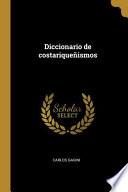 Diccionario de costariqueñismos