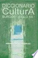 Diccionario de la cultura en Burgos, siglo XX