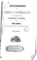 Diccionario de la lengua castellana con las correspondencias catalana y latina, 2