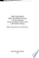 Diccionario de Las Mitologías y de Las Religiones de Las Sociedades Tradicionales y Del Mundo Antiguo