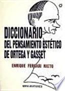 Diccionario del pensamiento estético de Ortega y Gasset