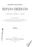 Diccionario enciclopedico hispano-americano de literatura, ciencias y artes