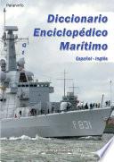 Diccionario enciclopedico maritimo Español Inglés