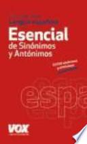 Diccionario esencial de sinónimos y antónimos de la lengua española