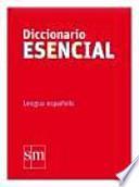 Diccionario esencial : lengua española