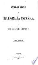 Diccionario general de bibliografía española: Compendio-El sistema. 1867