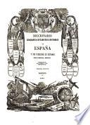 Diccionario geografico-estadistico-historico de España y sus posesiones de ultramar