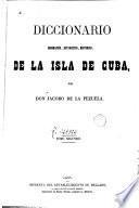 Diccionario geográfico, estadístico, histórico, de la isla de Cuba,2