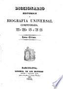 Diccionario historico ó Biografia Universal Compendiada. Por G. Mh. Q. y S. (Mh. A. B. y G., etc.-Cronología de la historia Universal.-Suplemento al Diccionario histórico.).
