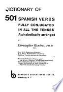 Dictionary of 501 Spanish Verbs, Fully Conjugated in All the Tenses, Alphabetically Arranged