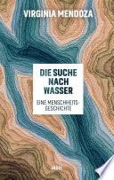 Die Suche nach Wasser