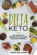 Dieta keto: Los riesgos y beneficios que debe conocer primero