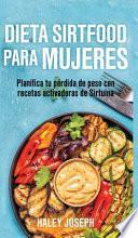 Dieta Sirtfood para mujeres