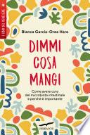 Dimmi cosa mangi