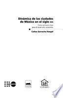 Dinámica de las ciudades de México en el siglo XXI